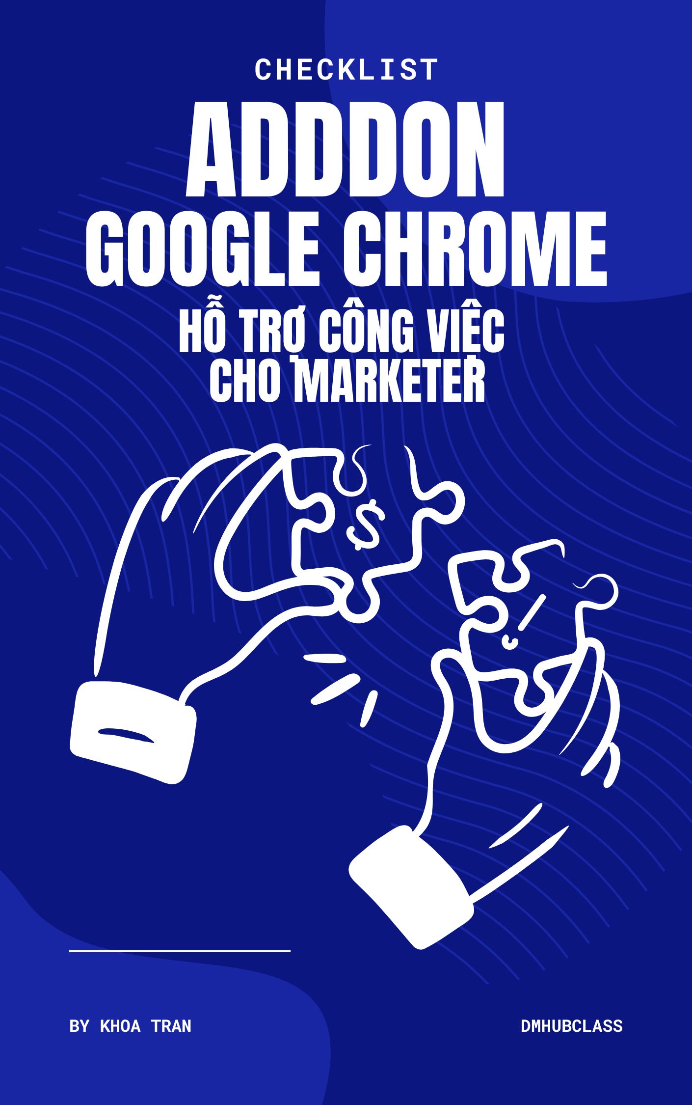 Checklist addon google chrome hỗ trợ marketer