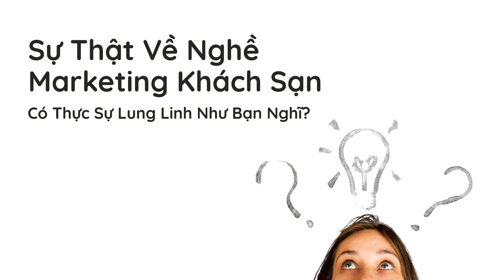 nghề marketing khách sạn có thực sự lung linh như bạn nghĩ